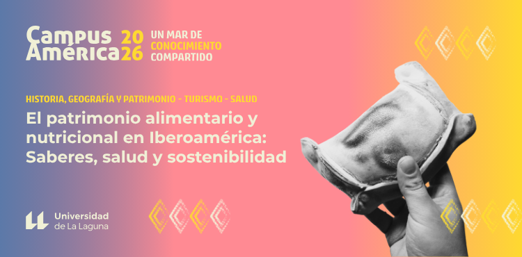 Seminario de investigación: «El patrimonio alimentario y nutricional en Iberoamérica: Saberes, salud y sostenibilidad»