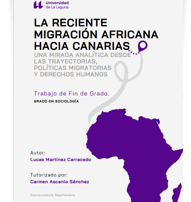 La reciente migración africana hacia Canarias: una mirada analítica desde las trayectorias, políticas migratorias y derechos humanos