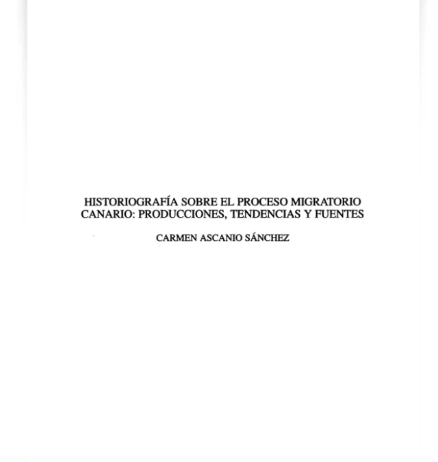 Historiografía sobre el proceso migratorio canario: producciones, tendencias y fuentes