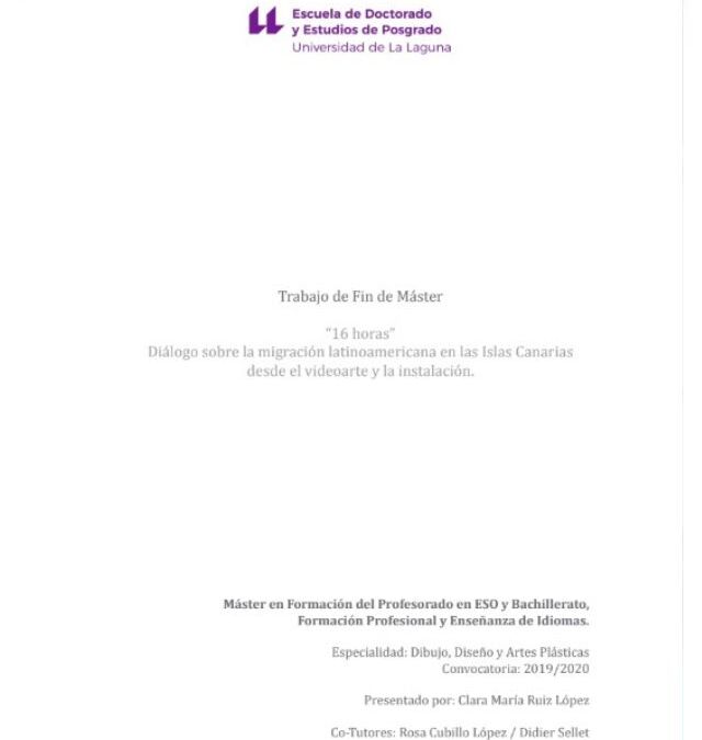 «“16 horas” Diálogo sobre la migración latinoamericana en las Islas Canarias  desde el videoarte y la instalación.