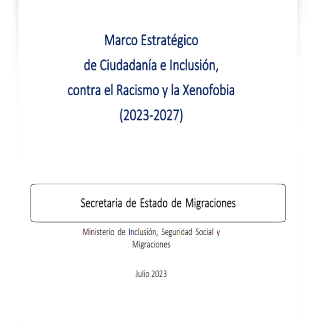 Marco Estratégico de Ciudadanía e Inclusión, contra el Racismo y la Xenofobia (2023-2027)